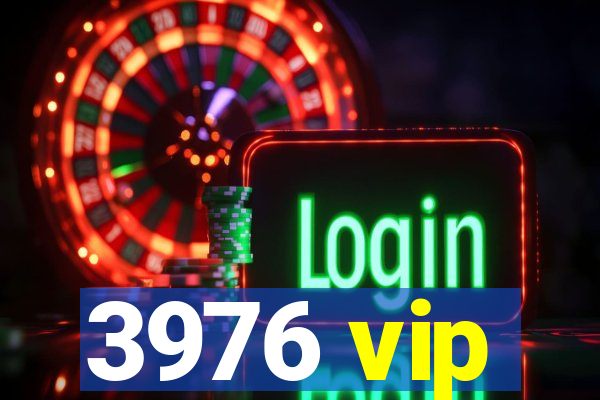 3976 vip